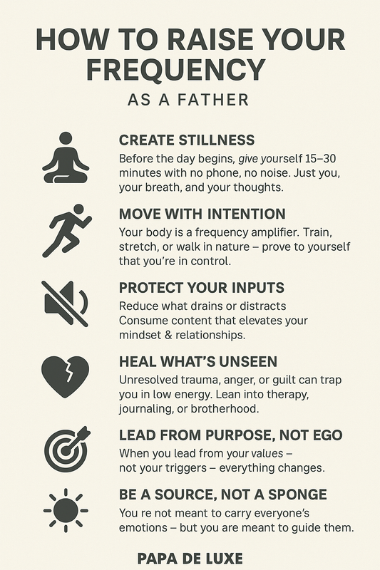 Raising Your Frequency as a Father: Energy That Leads With Presence