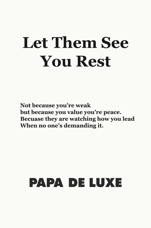 Why Your Children Need to See You Rest